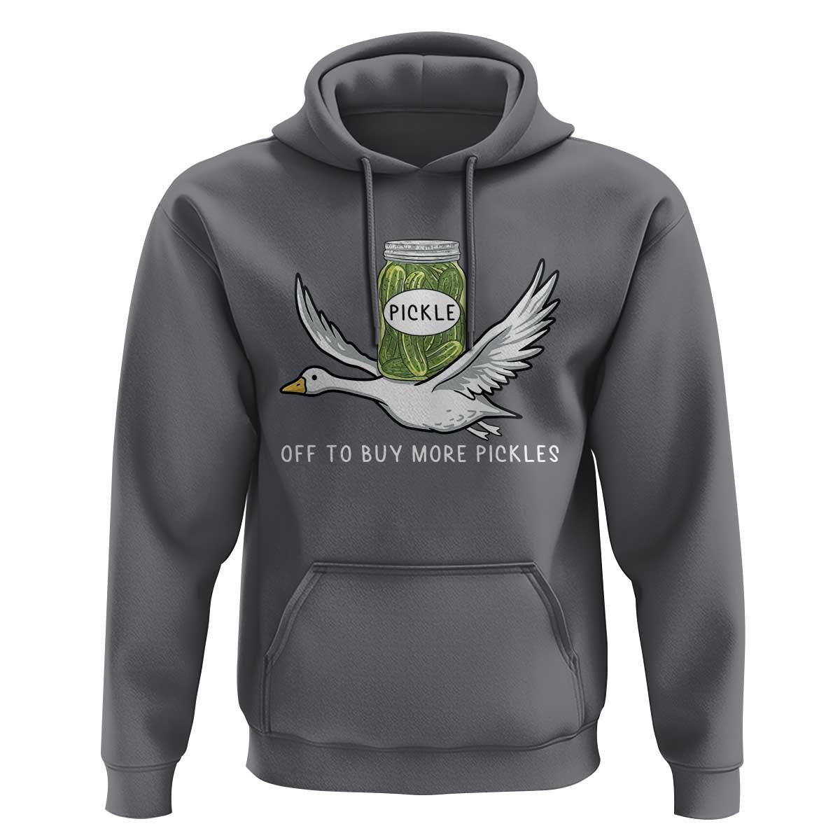 Silly Goose Pickle Lovers Hoodie Off To Buy More Pickles