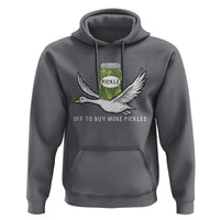 Silly Goose Pickle Lovers Hoodie Off To Buy More Pickles