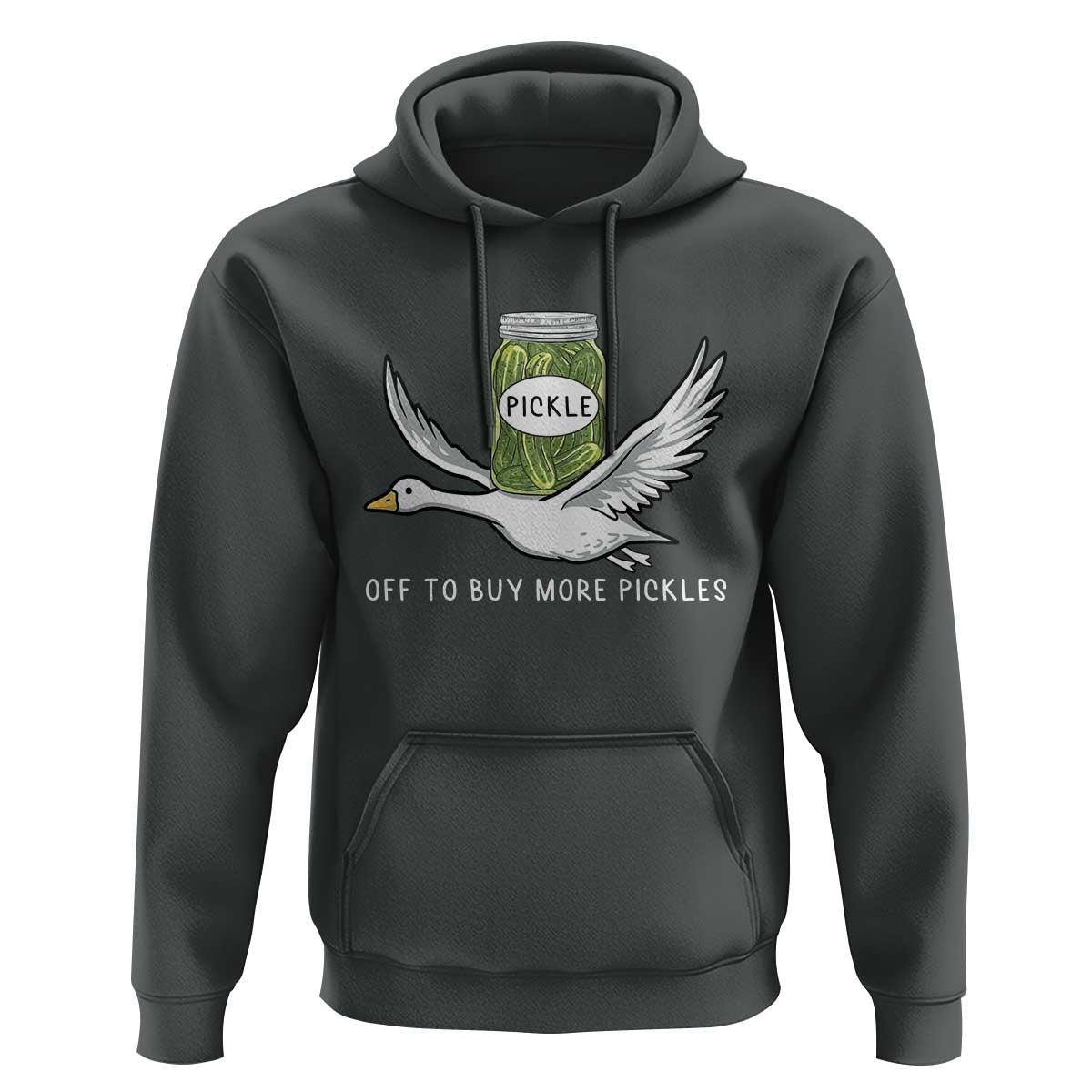 Silly Goose Pickle Lovers Hoodie Off To Buy More Pickles