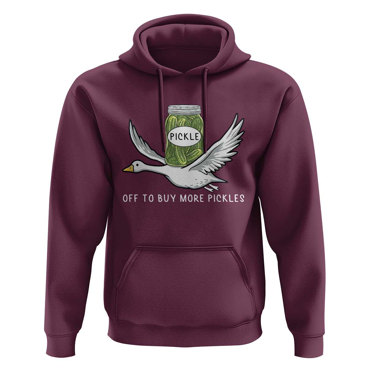 Silly Goose Pickle Lovers Hoodie Off To Buy More Pickles