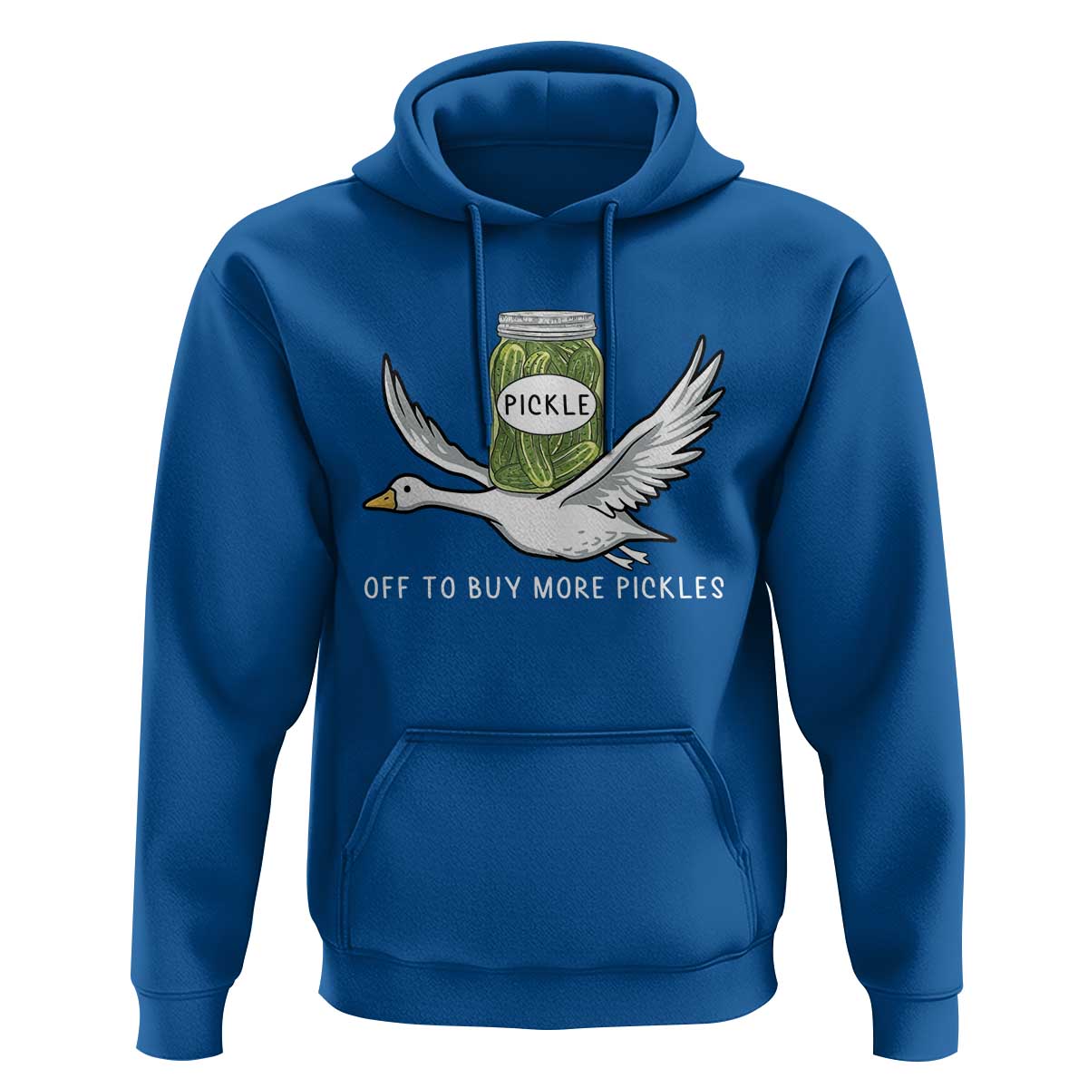 Silly Goose Pickle Lovers Hoodie Off To Buy More Pickles
