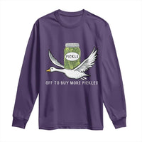 Silly Goose Pickle Lovers Long Sleeve Shirt Off To Buy More Pickles
