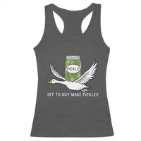 Silly Goose Pickle Lovers Racerback Tank Top Off To Buy More Pickles