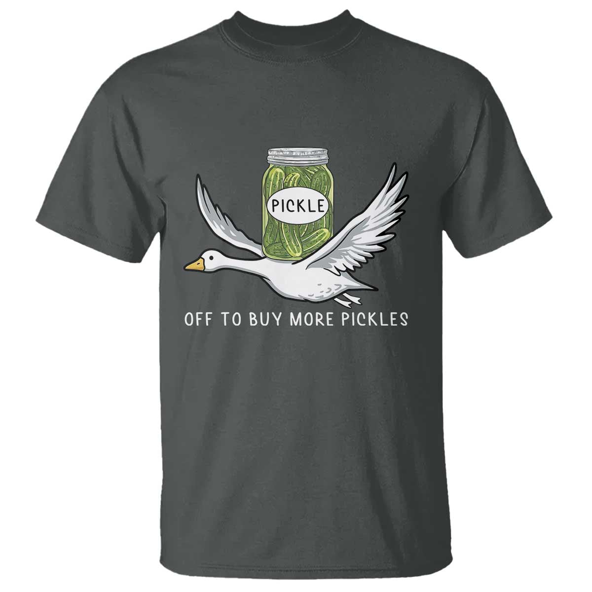 Silly Goose Pickle Lovers T Shirt Off To Buy More Pickles