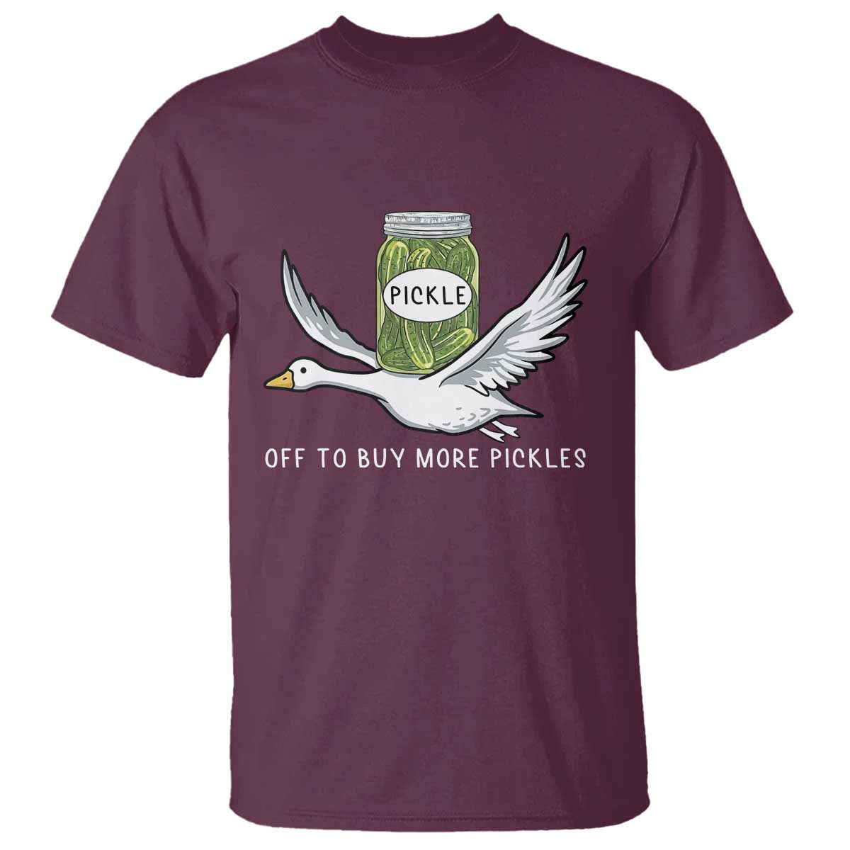 Silly Goose Pickle Lovers T Shirt Off To Buy More Pickles