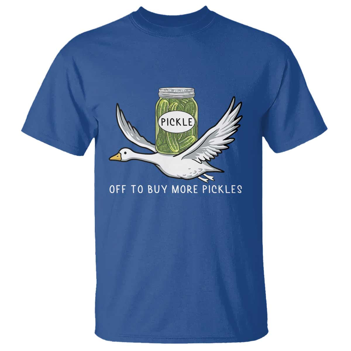Silly Goose Pickle Lovers T Shirt Off To Buy More Pickles