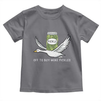 Silly Goose Pickle Lovers Toddler T Shirt Off To Buy More Pickles