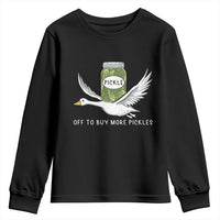 Silly Goose Pickle Lovers Youth Sweatshirt Off To Buy More Pickles