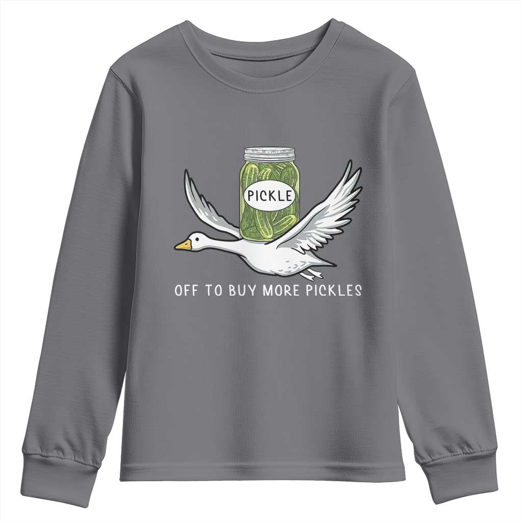 Silly Goose Pickle Lovers Youth Sweatshirt Off To Buy More Pickles