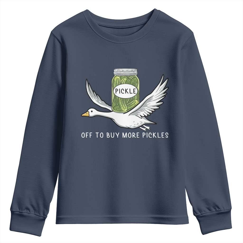 Silly Goose Pickle Lovers Youth Sweatshirt Off To Buy More Pickles