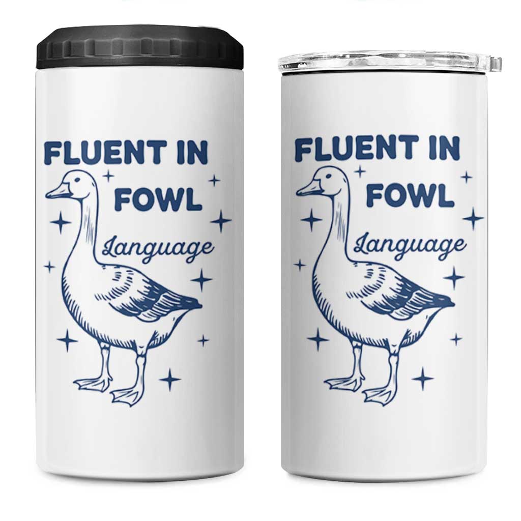 Fluent In FOWL Language 4 in 1 Can Cooler Tumbler Vintage 90s Funny Duck Meme - Wonder Print Shop