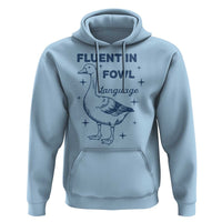 Fluent In FOWL Language Hoodie Vintage 90s Funny Duck Meme - Wonder Print Shop