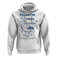 Fluent In FOWL Language Hoodie Vintage 90s Funny Duck Meme - Wonder Print Shop