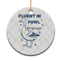Fluent In FOWL Language Ceramic Ornament Vintage 90s Funny Duck Meme - Wonder Print Shop