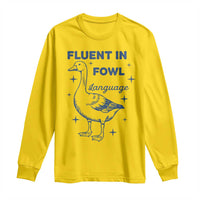 Fluent In FOWL Language Long Sleeve Shirt Vintage 90s Funny Duck Meme - Wonder Print Shop