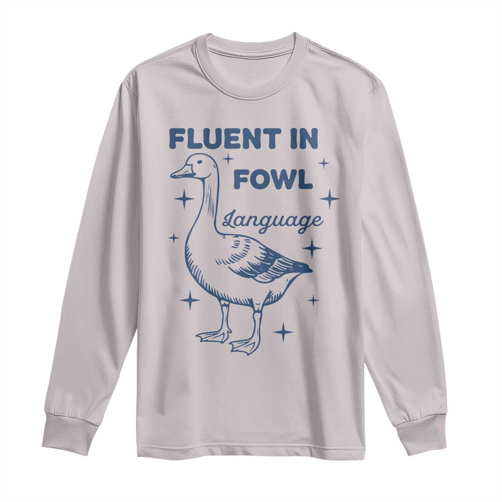 Fluent In FOWL Language Long Sleeve Shirt Vintage 90s Funny Duck Meme - Wonder Print Shop