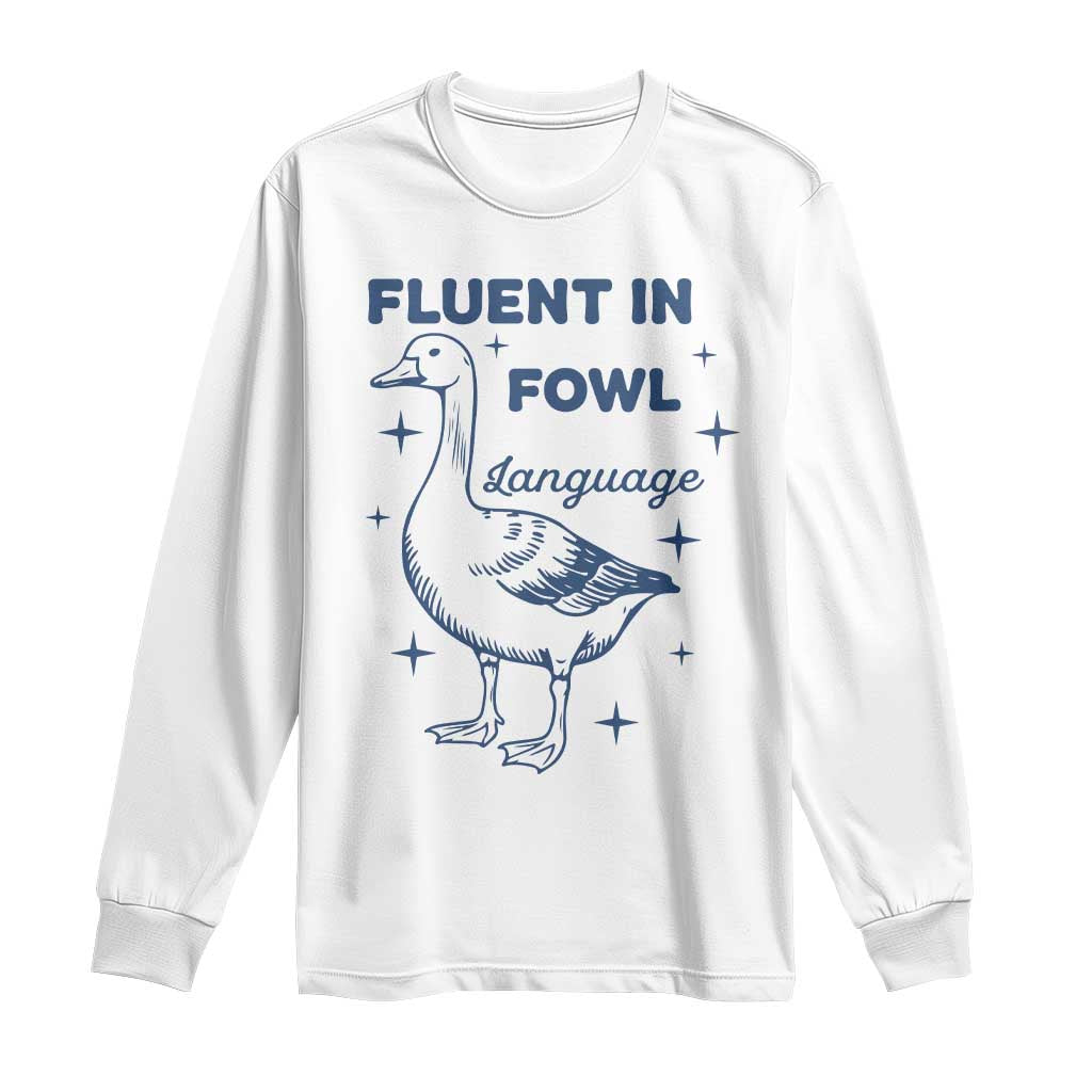 Fluent In FOWL Language Long Sleeve Shirt Vintage 90s Funny Duck Meme - Wonder Print Shop