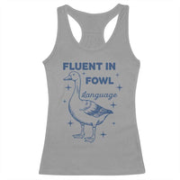Fluent In FOWL Language Racerback Tank Top Vintage 90s Funny Duck Meme - Wonder Print Shop