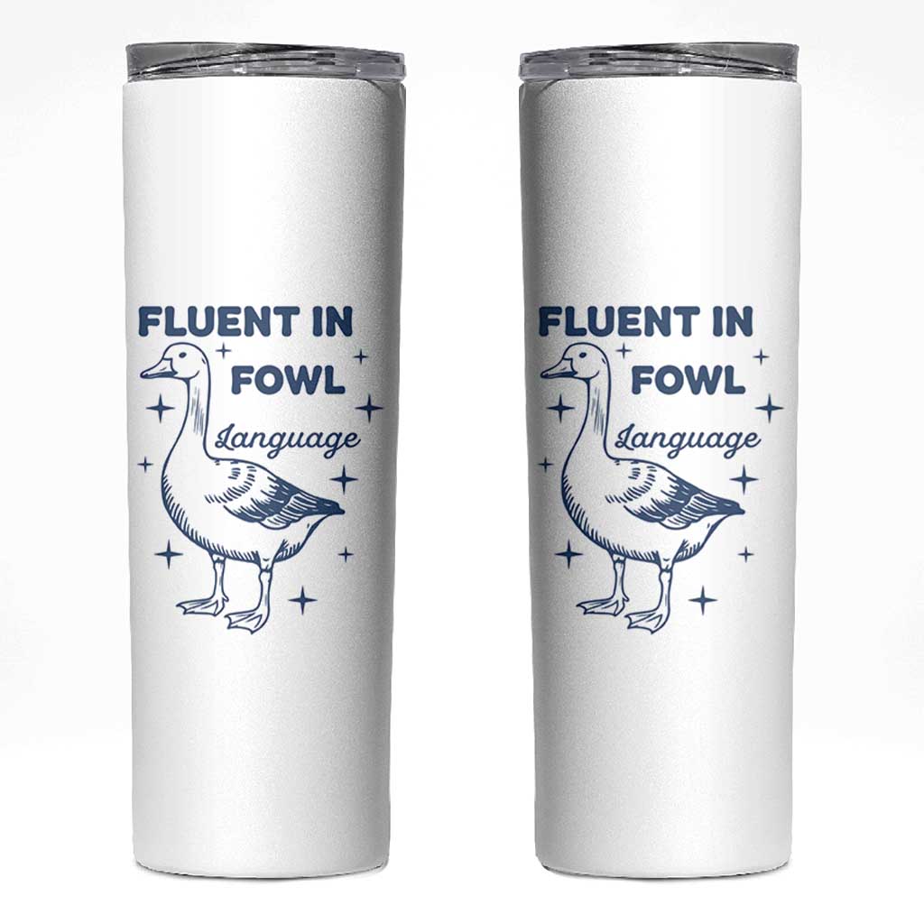 Fluent In FOWL Language Skinny Tumbler Vintage 90s Funny Duck Meme - Wonder Print Shop