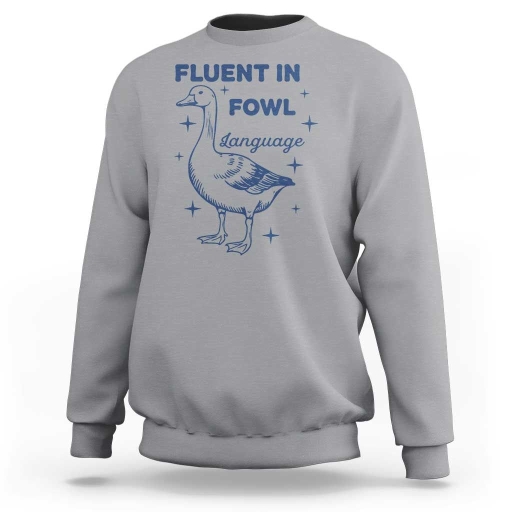 Fluent In FOWL Language Sweatshirt Vintage 90s Funny Duck Meme - Wonder Print Shop