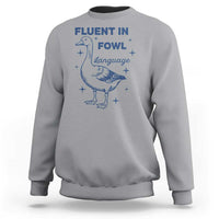 Fluent In FOWL Language Sweatshirt Vintage 90s Funny Duck Meme - Wonder Print Shop