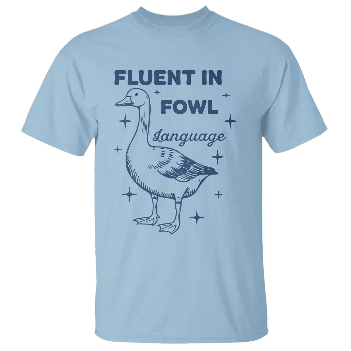 Fluent In FOWL Language T Shirt Vintage 90s Funny Duck Meme - Wonder Print Shop