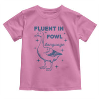 Fluent In FOWL Language Toddler T Shirt Vintage 90s Funny Duck Meme - Wonder Print Shop