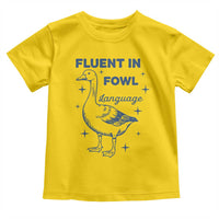 Fluent In FOWL Language Toddler T Shirt Vintage 90s Funny Duck Meme - Wonder Print Shop