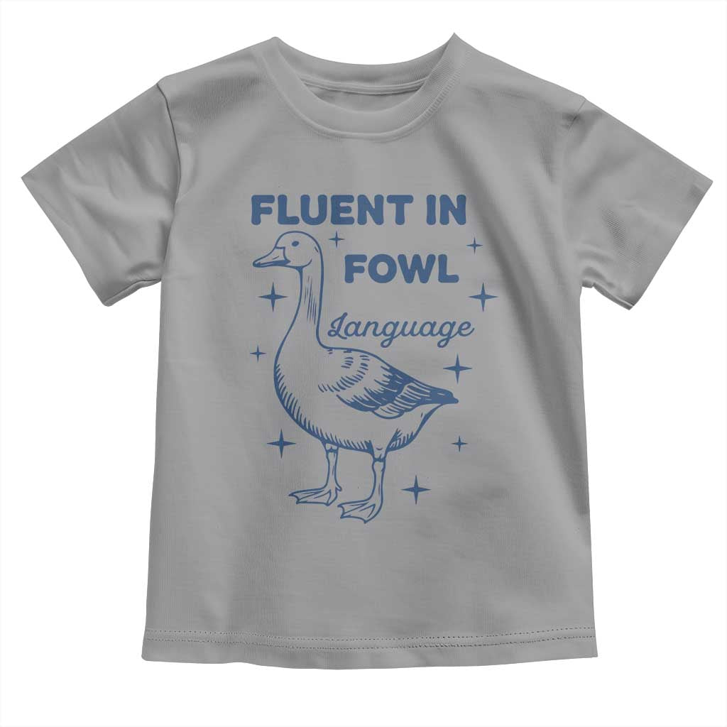 Fluent In FOWL Language Toddler T Shirt Vintage 90s Funny Duck Meme - Wonder Print Shop