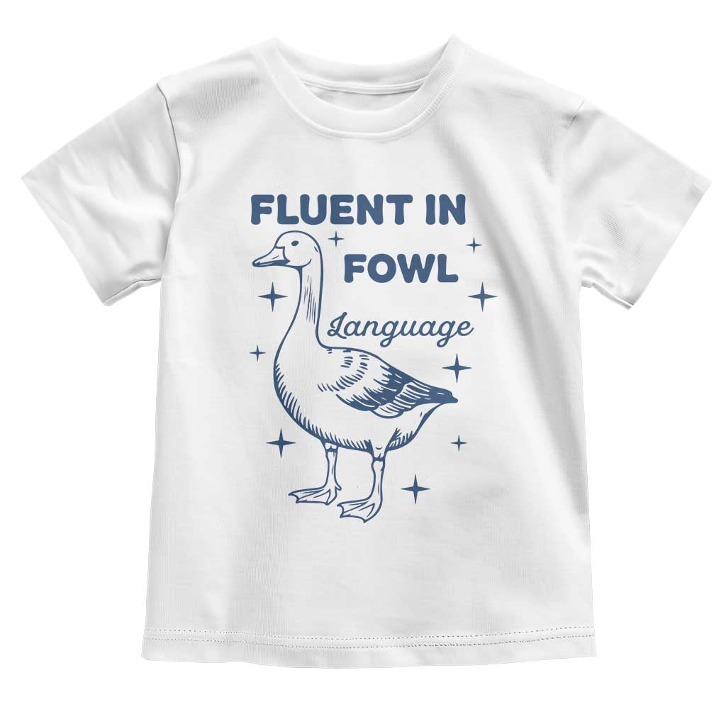 Fluent In FOWL Language Toddler T Shirt Vintage 90s Funny Duck Meme - Wonder Print Shop