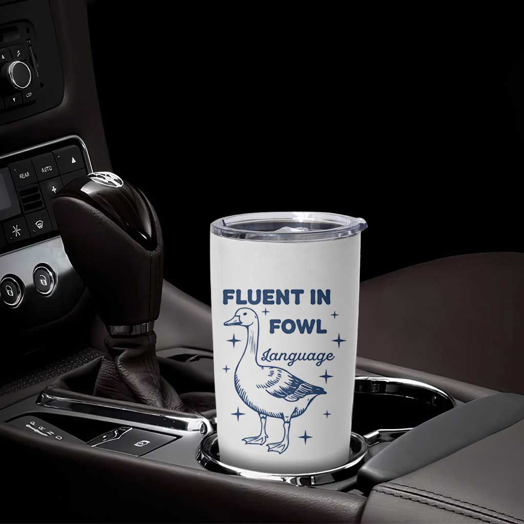 Fluent In FOWL Language Tumbler Cup Vintage 90s Funny Duck Meme - Wonder Print Shop