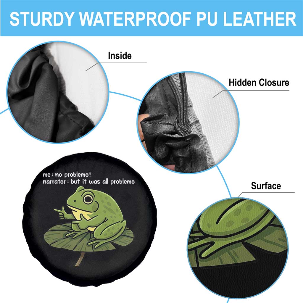 Funny Frog Spare Tire Cover Me No Problemo Narrator But It Was All Problemo - Wonder Print Shop