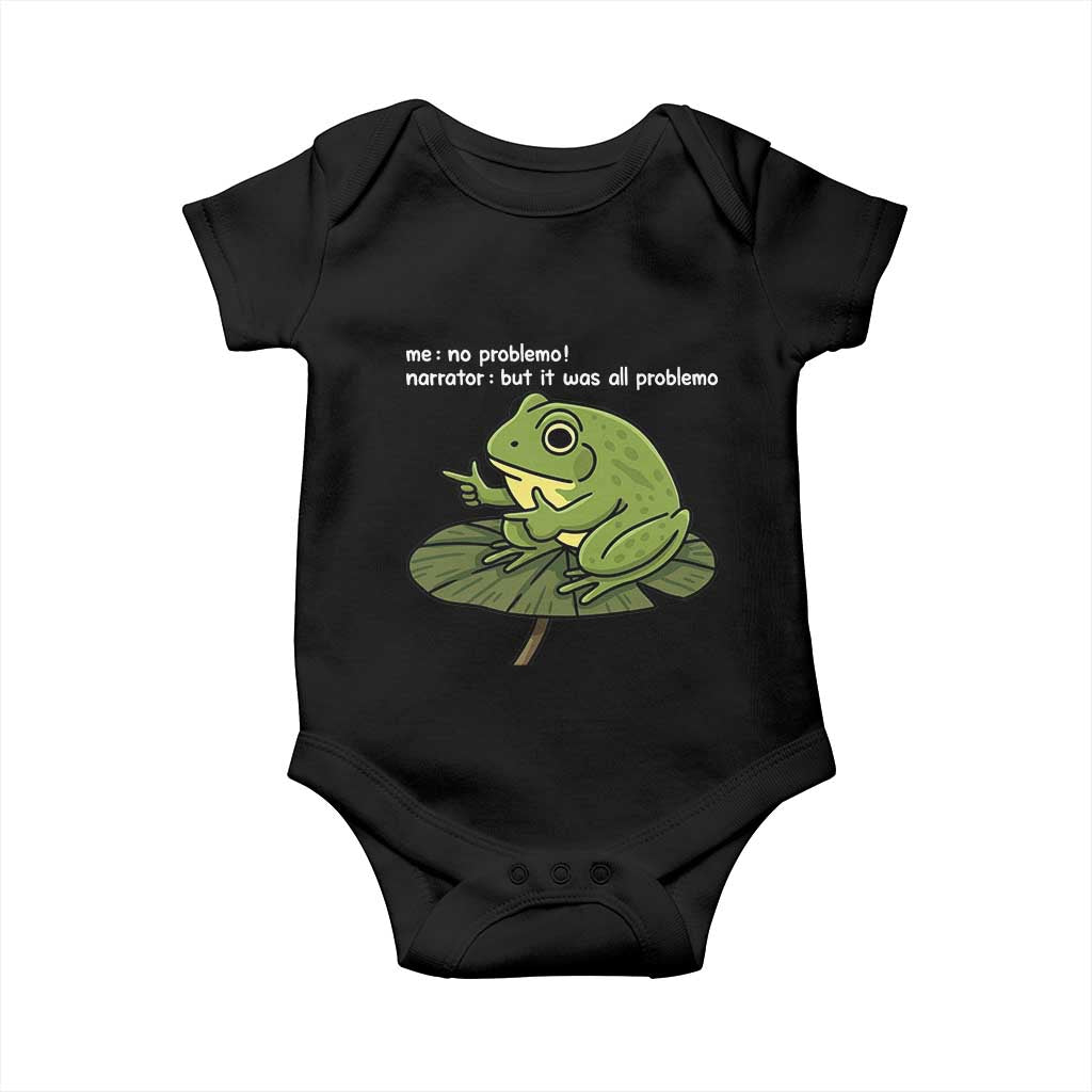 Funny Frog Baby Onesie Me No Problemo Narrator But It Was All Problemo - Wonder Print Shop