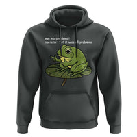 Funny Frog Hoodie Me No Problemo Narrator But It Was All Problemo - Wonder Print Shop