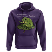 Funny Frog Hoodie Me No Problemo Narrator But It Was All Problemo - Wonder Print Shop