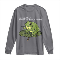 Funny Frog Long Sleeve Shirt Me No Problemo Narrator But It Was All Problemo - Wonder Print Shop