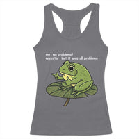 Funny Frog Racerback Tank Top Me No Problemo Narrator But It Was All Problemo - Wonder Print Shop