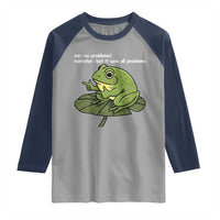 Funny Frog Raglan Shirt Me No Problemo Narrator But It Was All Problemo - Wonder Print Shop