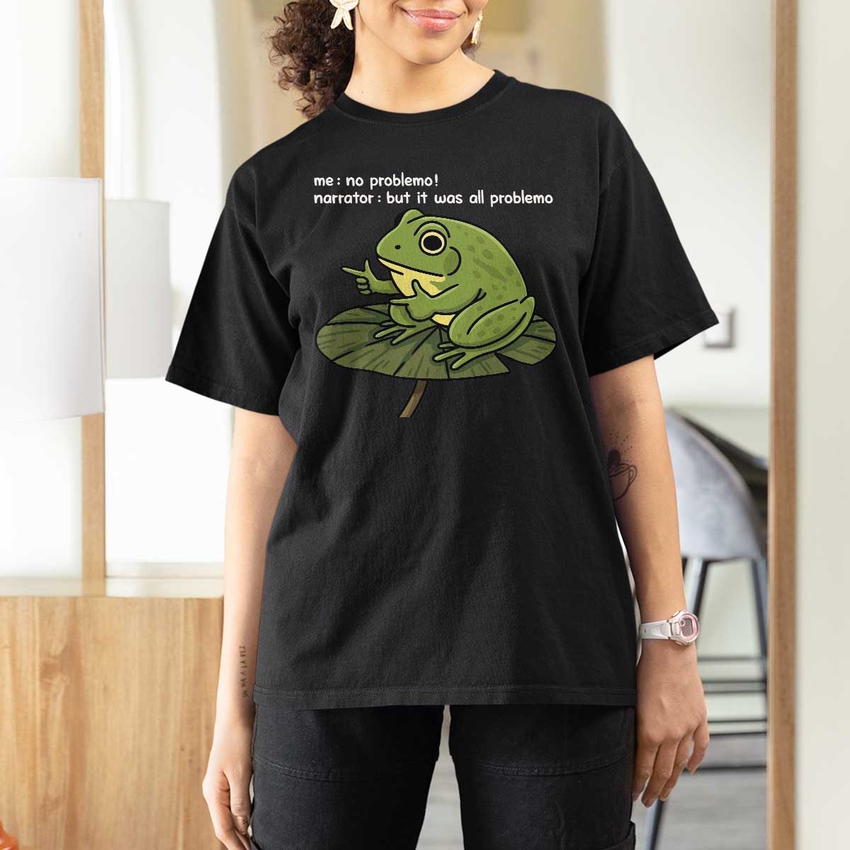 Funny Frog T Shirt For Women Me No Problemo Narrator But It Was All Problemo - Wonder Print Shop