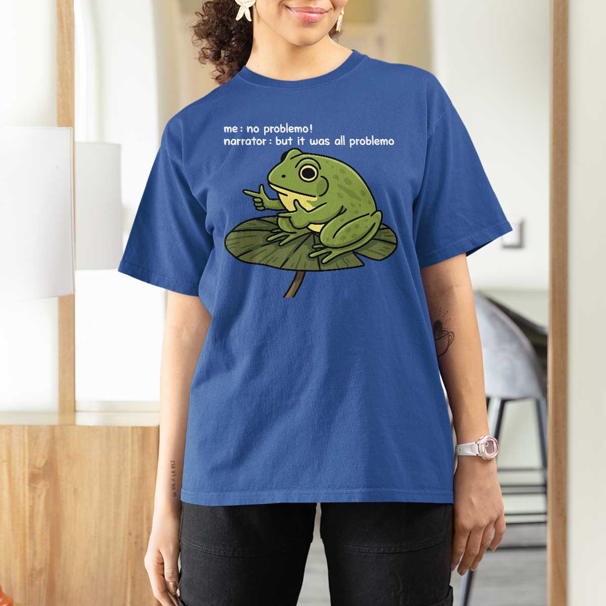 Funny Frog T Shirt For Women Me No Problemo Narrator But It Was All Problemo - Wonder Print Shop