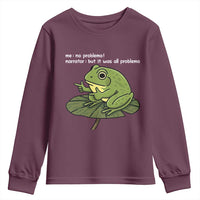 Funny Frog Youth Sweatshirt Me No Problemo Narrator But It Was All Problemo - Wonder Print Shop
