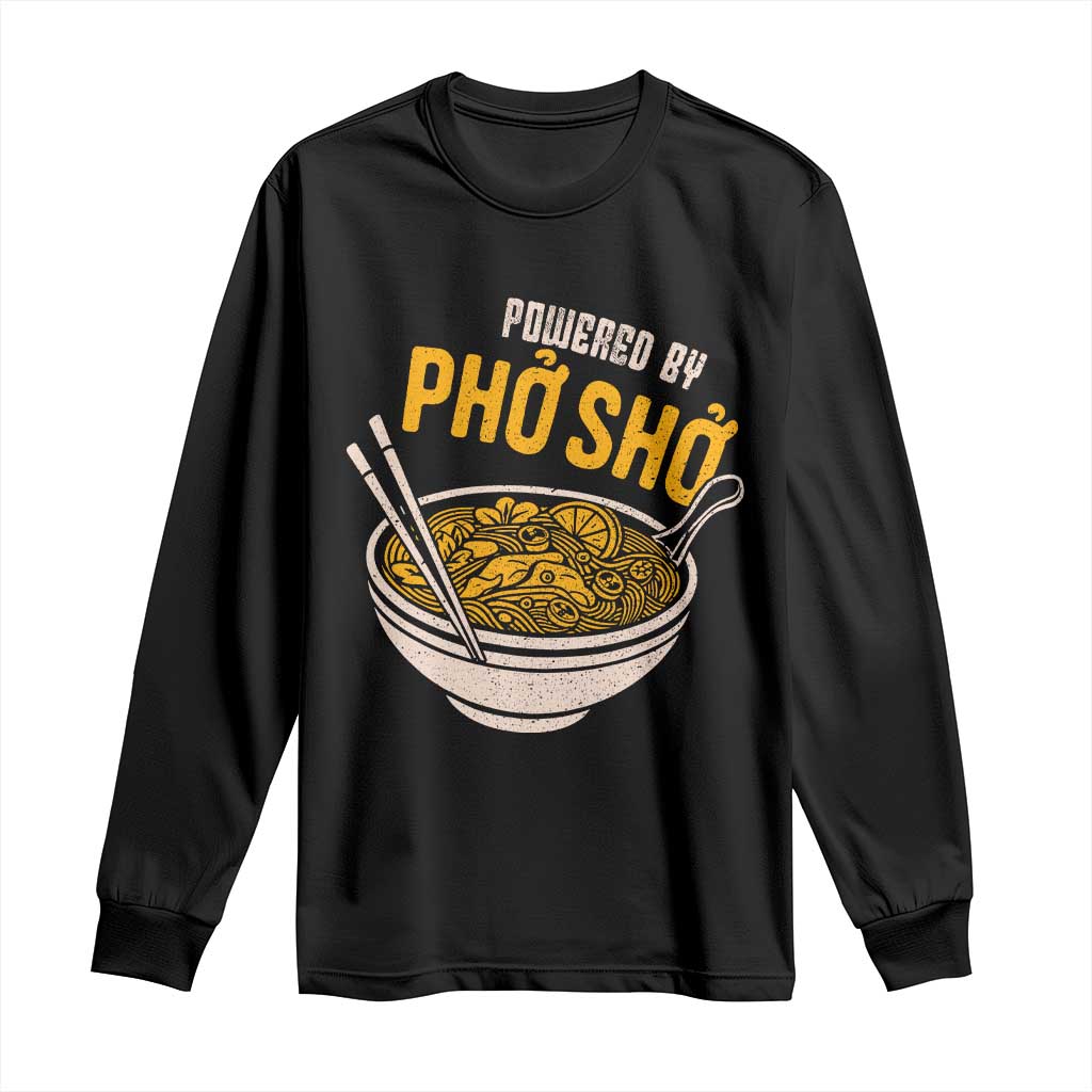 Vietnamese Pho Long Sleeve Shirt Funny Vietnam Foodie Food Humor