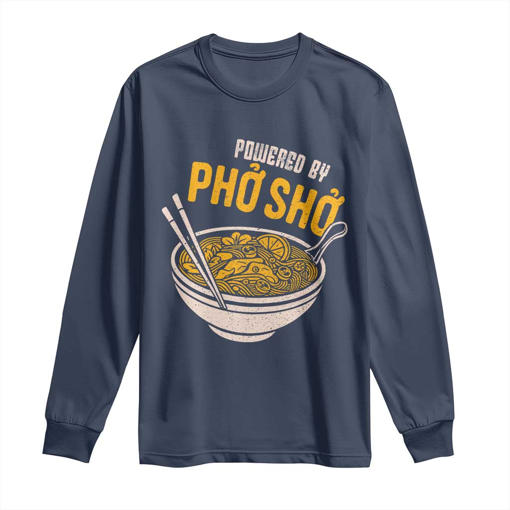 Vietnamese Pho Long Sleeve Shirt Funny Vietnam Foodie Food Humor
