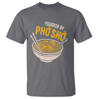 Vietnamese Pho T Shirt Funny Vietnam Foodie Food Humor