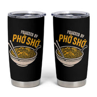 Vietnamese Pho Tumbler Cup Funny Vietnam Foodie Food Humor