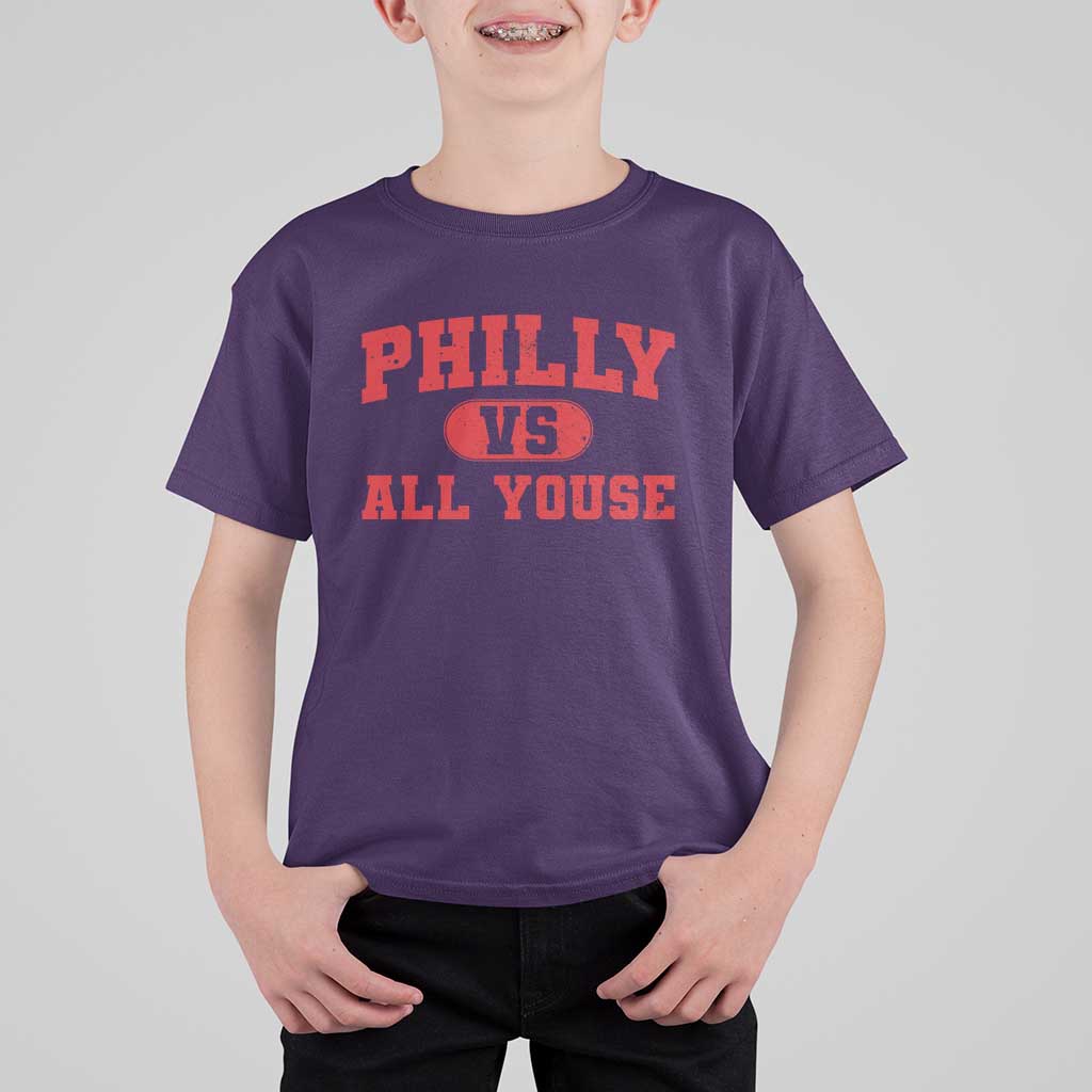 Philly Vs All Youse T Shirt For Kid Vintage Funny Philadelphia Slang Red