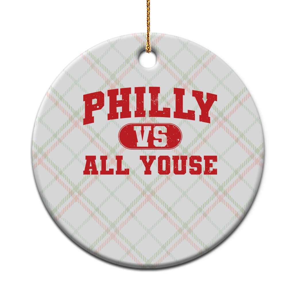Philly Vs All Youse Ceramic Ornament Vintage Funny Philadelphia Slang Red