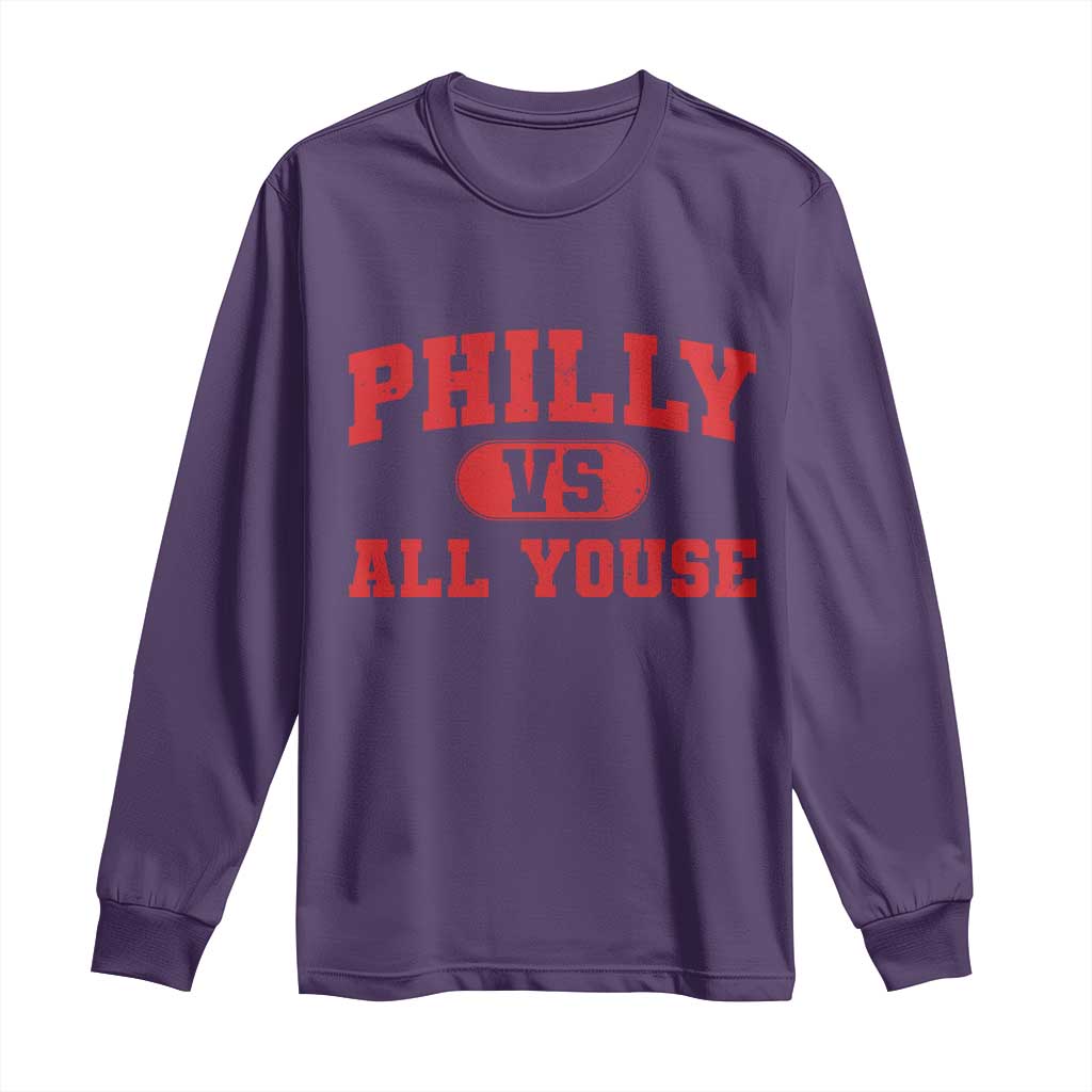 Philly Vs All Youse Long Sleeve Shirt Vintage Funny Philadelphia Slang Red