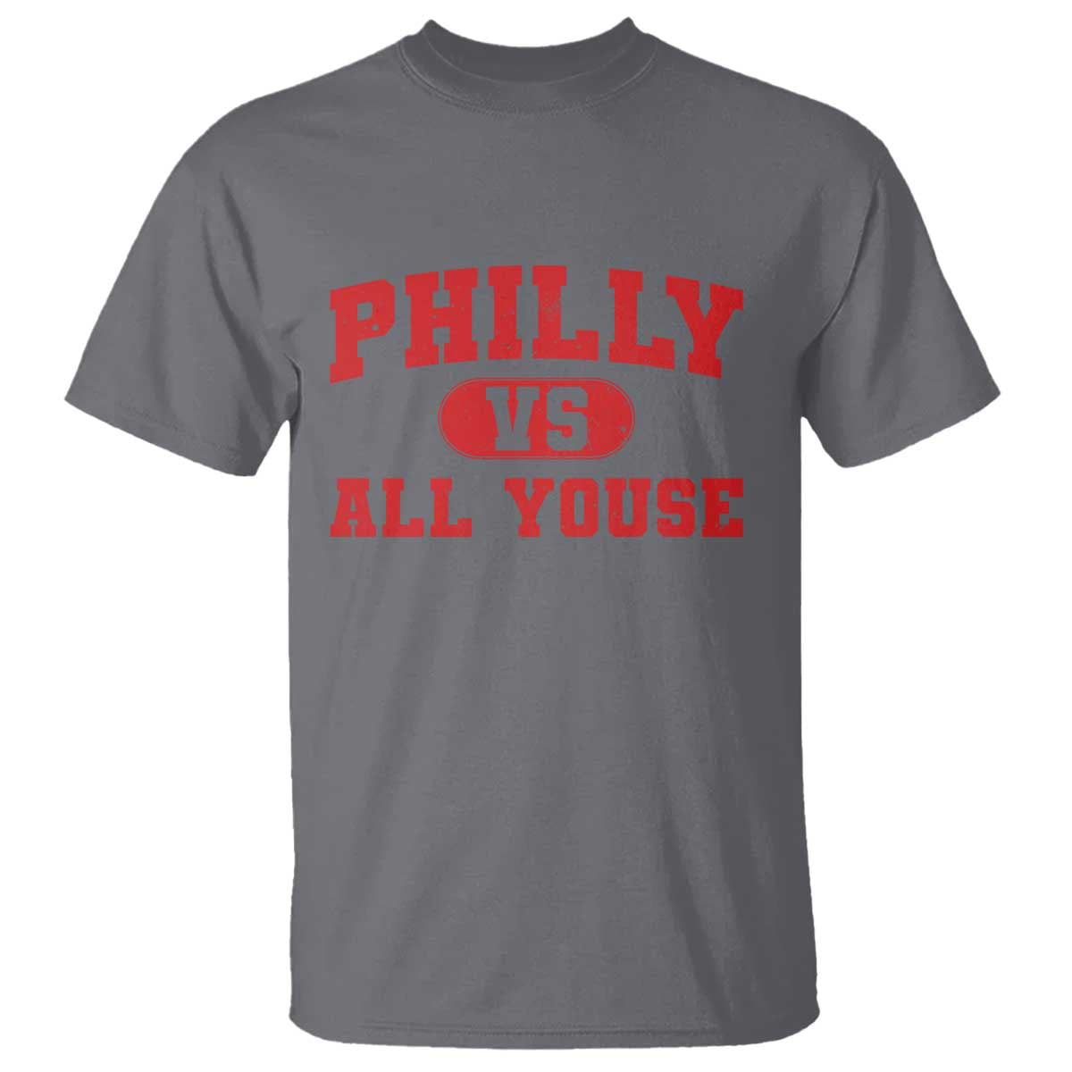 Philly Vs All Youse T Shirt Vintage Funny Philadelphia Slang Red