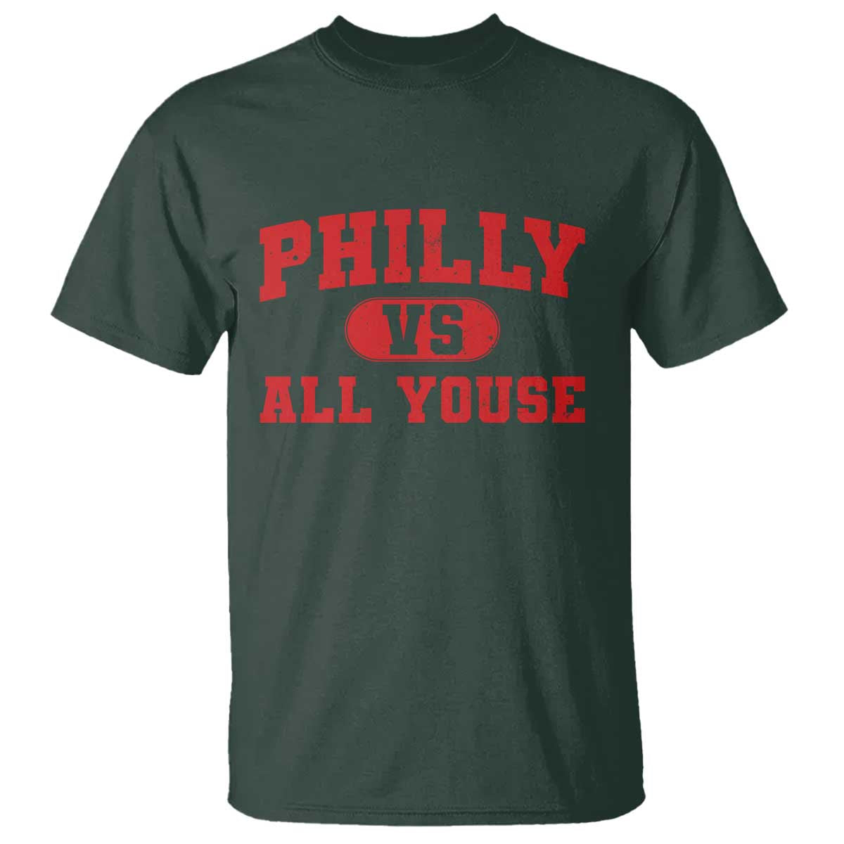 Philly Vs All Youse T Shirt Vintage Funny Philadelphia Slang Red